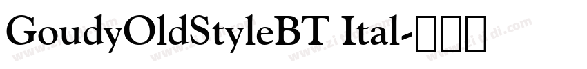 GoudyOldStyleBT Ital字体转换